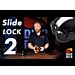 Introducing the Slide Lock 2!!!